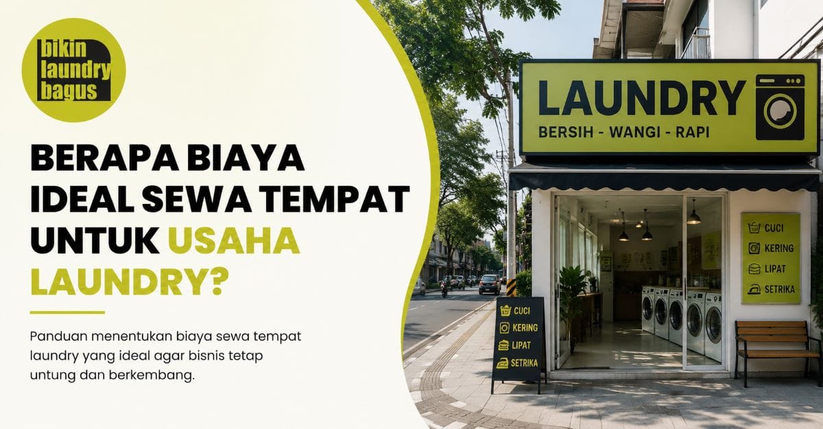 Panduan Biaya Sewa Tempat Laundry